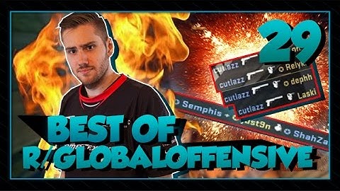 BEST OF R/GLOBAL OFFENSIVE - #29 | SEMPHIS TK, CUTLAZZ 1V4!!! (CSGO)