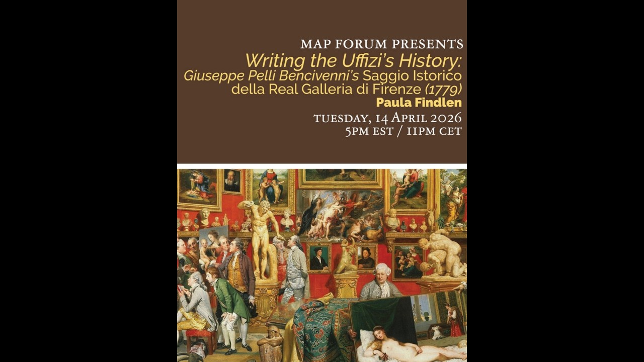 PAULA FINDLEN - Writing the Uffizi’s History