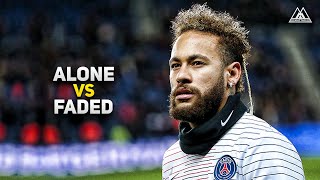 Neymar Jr • Alone vs Faded | Skills & Goals | HD