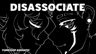 DISASSOCIATE (+18)