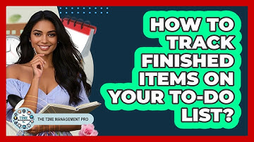How To Track Finished Items On Your To-Do List?