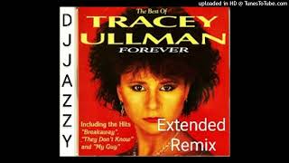 TRACEY ULLMAN-MY GUY DONT KNOW ABOUT THE BREAKAWAY NON-STOP MULTIMIX REMIX MIX by DJ JAZZY JONES5