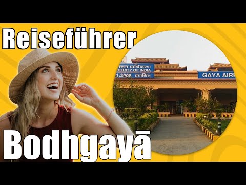 Video: Bodh Gaya in Indien: Ein Reiseführer