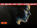 THE ONE EMOTIONAL MISTAKE SUPER EMPATHS NEVER FORGIVE | DEEP PSYCHOLOGY &amp; TRAUMA EXPLAINED|CARL JUNG