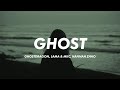 GhostDragon, lama &amp; MKC - ghost (Lyrics) ft. Hannah Zhao