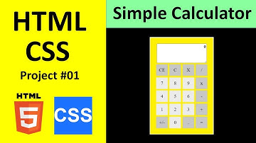 HTML CSS Project 1 - Create a Simple Calculator in HTML & CSS