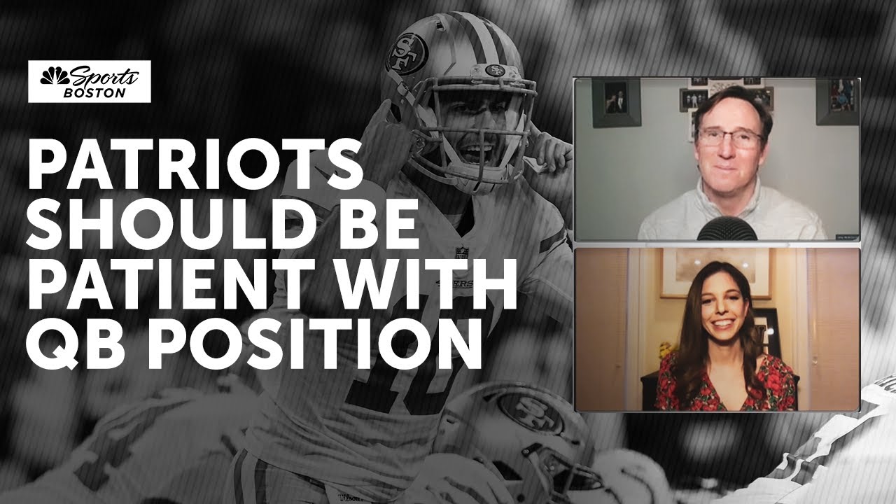 New England Patriots can and should be patient with quarterback position | NBC Sports Boston