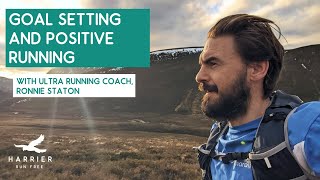 Goal Setting and Positive Running with ultra running coach, Ronnie Staton @harrier_trail_running