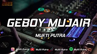 GEBOY MUJAIR - [ MUFTI PUTRA ]#viral