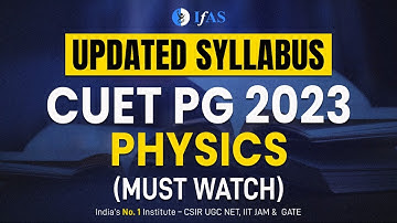 UPDATED SYLLABUS FOR CUET PG 2023 | MUST WATCH | IFAS