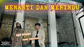 PINKI PRANANDA & DILLA NOVERA - MENANTI DAN MERINDU | SLOWROCK TERBARU 2021