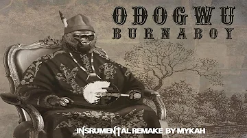 🔥🔥BURNA BOY - ODOGWU Instrumental Reproduced by Mykah