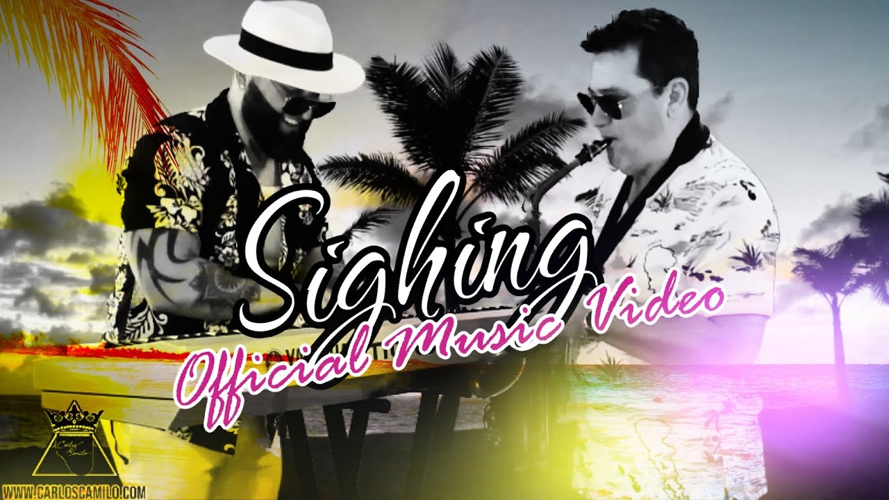 Carlos Camilo Feat. Jorge Pinelo - Sighing