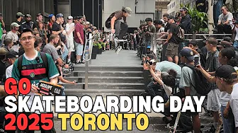 Epic Go Skateboarding Day 2025 | Toronto