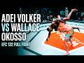 FULL FIGHT! ADEI VOLKER VS WALLACE OKOSSO | EFC 132