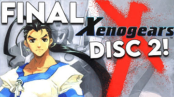 Xenogears FINALE & is it Better than FF7?! Let
