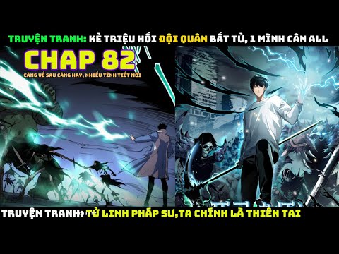 Tử Linh Pháp Sư, Ta Chính Là Thiên Tai | Chap 82 | Pháp Sư Truyền Thuyết Triệu Hồi Đội Quân Bất Tử 2023 mới nhất