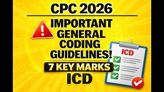 CPC 2026 🔥 Important General Coding Guidelines | ICD 7 Marks Guaranteed Questions #cpcexam #medical