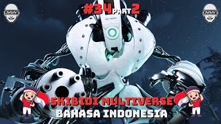 skibidi toilet multiverse 034 (part 2) bahasa indonesia 🔥