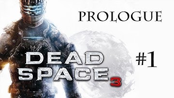 Dead Space 3 - Gameplay - Part 1 - Prologue