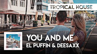 El Puffin & DeeSaxx - You and Me