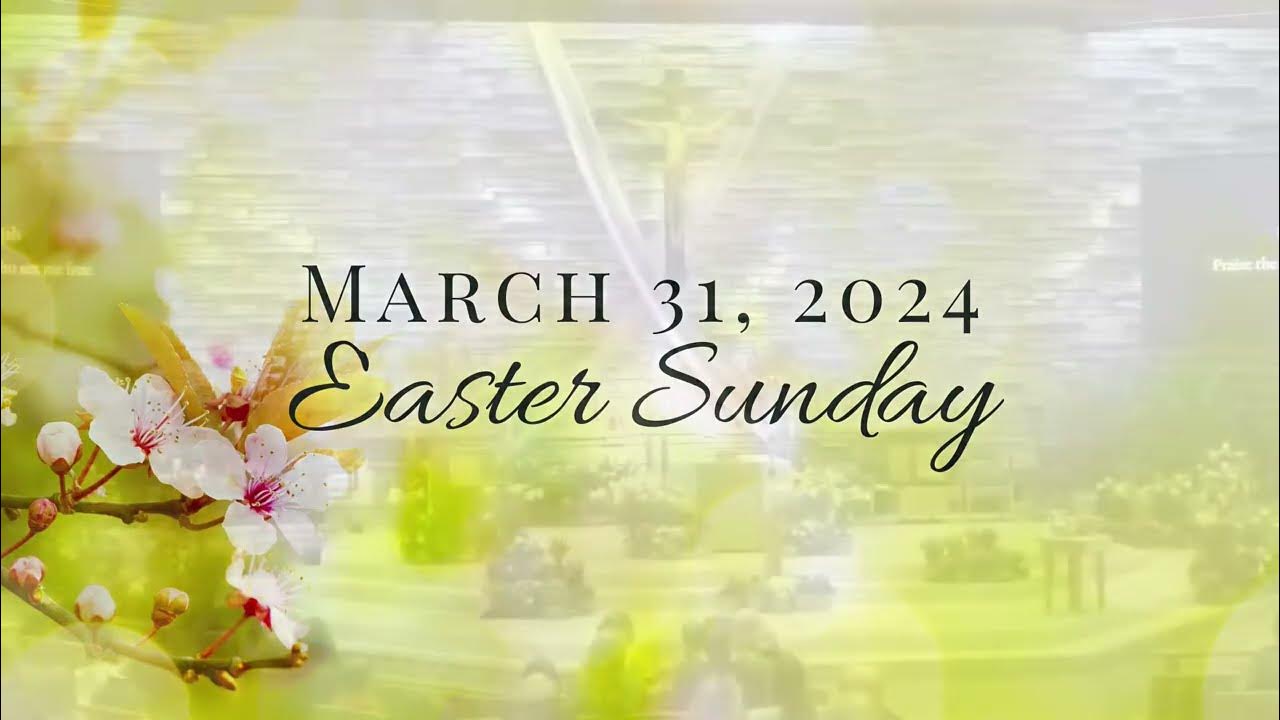 COSP Sunday Mass March 31, 2024 Easter Sunday YouTube