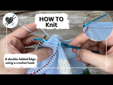 How to Knit a Double-Folded Edge Using a Crochet Hook