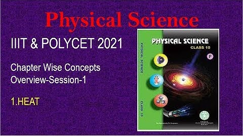 IIIT & POLYCET 2021 | Physical Science Chapter wise Concept Overview-Session-1