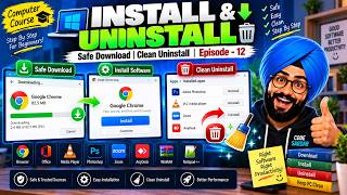 Software Install & Uninstall Masterclass 💻 Safe Download & Clean Uninstall | Computer Course Ep. 12