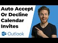How To Auto Accept Or Decline Calendar Invites In Outlook (2026 Easy Guide)