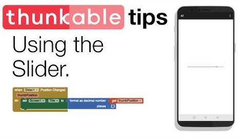 Thunkable Basics: The Slider Componet