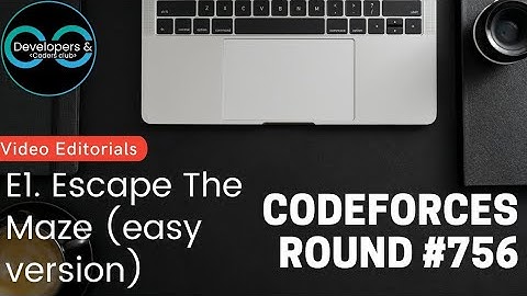 #756 Codeforces Round Div. 3 E1. Escape The Maze (easy version) | Codeforces | DCC NIT-A