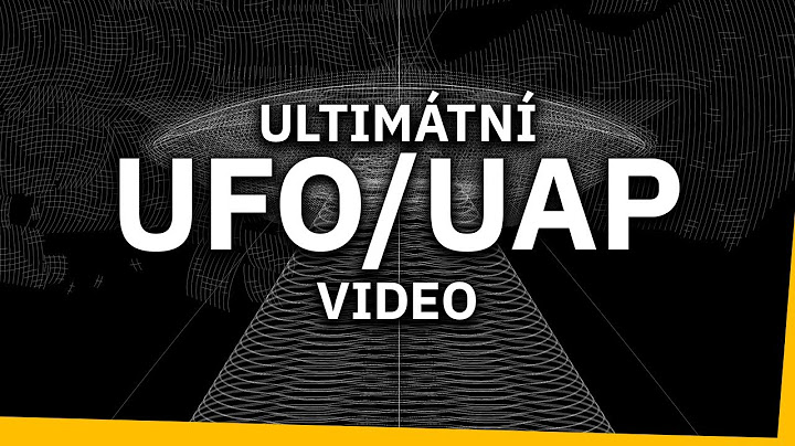 Ultimátní UFO/UAP video..