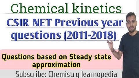 Csir net Previous year questions: Chemical Kinetics|Questions based on SSA