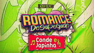 JAPINHA CONDE - ROMANCE DESAPEGADO (REMIX) chords