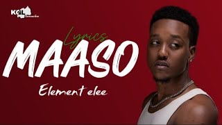 Download Lagu Maaso - Element eleee (Lyrics) MP3 Download Lagu Maaso - Element eleee (Lyrics) MP3