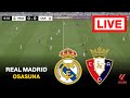🔴 LIVE : Real Madrid vs Osasuna - LaLiga 2025/26 | Full Match Streaming