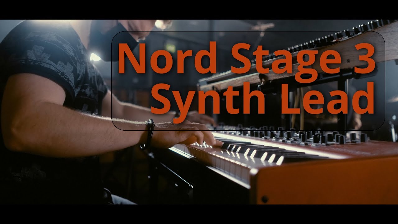 Mad Synth Lead Sound On A NORD STAGE 3 YouTube