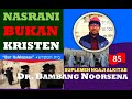 Nasrani bukan kristen ngaji alkitab sesi 85