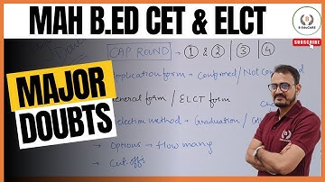 MAH B.ED CET & ELCT 2023 - CAP ROUND -  MAJOR DOUBTS SOLVED...!!!
