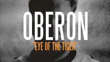 Oberon - Eye Of The Tiger (Official Video)