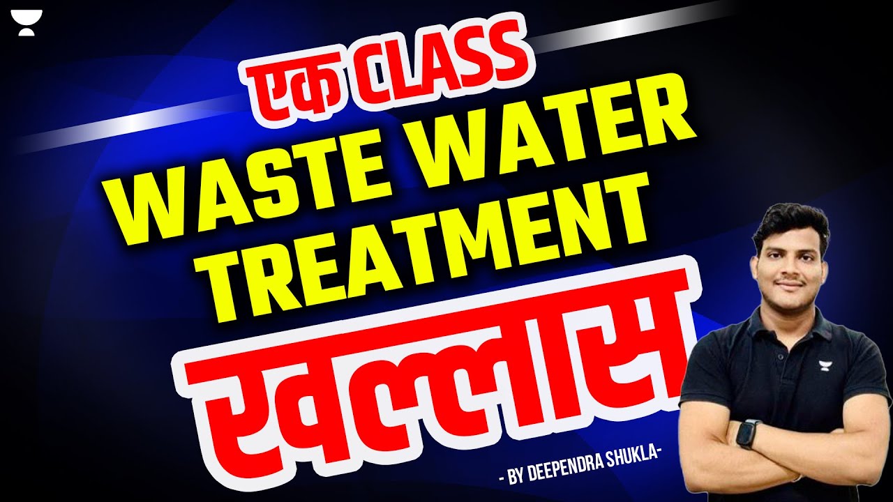 Waste Water Engineering | One shot | PCB Exams | GATE | ESE | AE | Deependra Sir