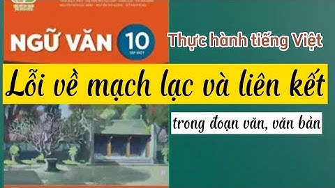 Cách khắc phục những lỗi về liên kết đoạn văn năm 2024