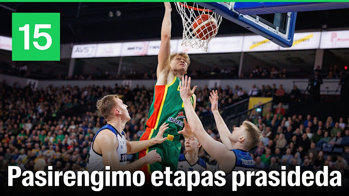 Spaudos konferencija: Lietuvos vyrų rinktinė pradeda pasirengimą Europos čempionatui
