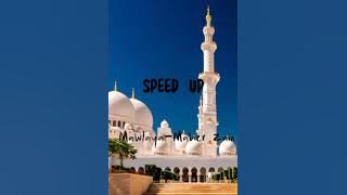 Mawlaya (Speed Up) - Maher Zain