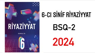 6-ci sinif riyaziyyat. BSQ-2  (2022)