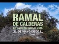 TRAILER RAMAL DE CALDERAS UN CORREDOR PARA LA VIDA