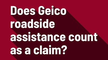 Does Geico roadside assistance count as a claim?