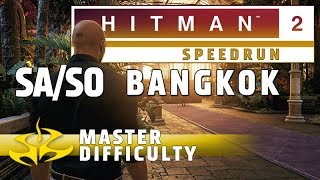 HITMAN 2 Speedrun - Bangkok (Silent Assassin, Suit Only, Master Difficulty)