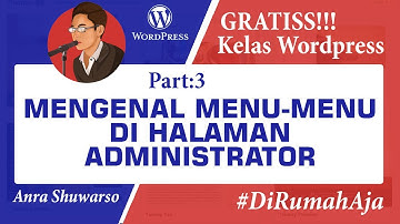 Kelas Wordpress - Mengenal Menu-Menu Di Halaman Admin Wordpress